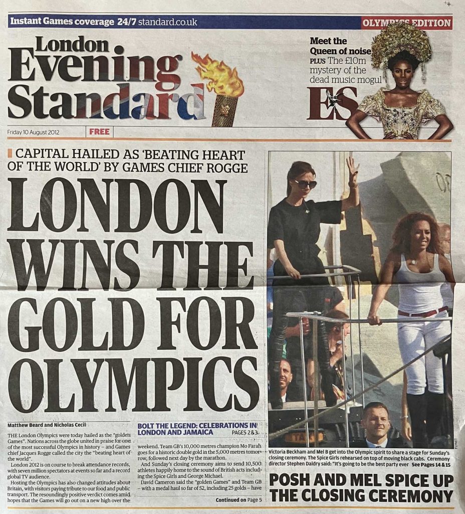 Photo of part of front page of London Evening Standard (newspaper) on Friday 10 August 2012. Headline is 'London wins the gold for Olympics'. There is a photo of Victoria Beckham and Mel B ahead of the Olympic closing ceremony.